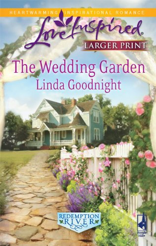 The Wedding Garden by Linda Goodnight