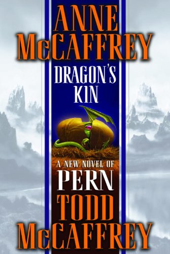 Dragon's Kin (Pern Book 17) by Anne McCaffrey