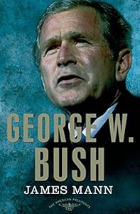 George W. Bush: The American Presidents Series: The 43rd President, 2001-2009