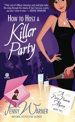How to Host a Killer Party: A Party-Planning Mystery