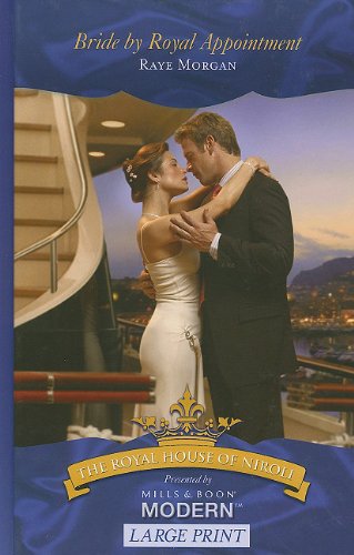 Bride by Royal Appointment by Raye Morgan