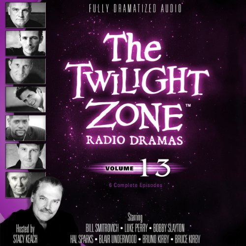 The Twilight Zone Radio Dramas, Volume 13 by Various Authors