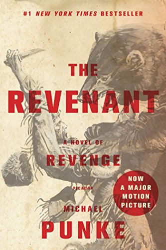 The revenant : a novel of revenge by Michael Punke