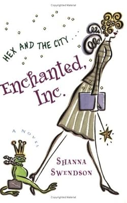 Enchanted, Inc.: A Novel (Katie Chandler)