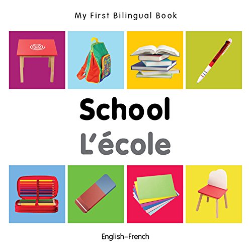 My First Bilingual Book–School by Milet Publishing