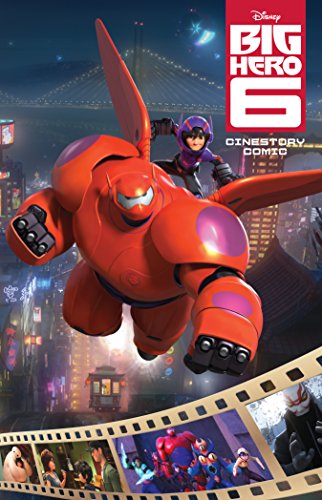 Disney's Big Hero 6 Cinestory by Jeremy Barlow                       ,