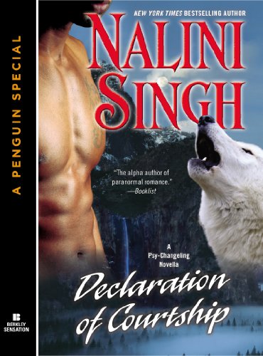 Declaration of Courtship: A Psy/Changeling Novella by Nalini Singh