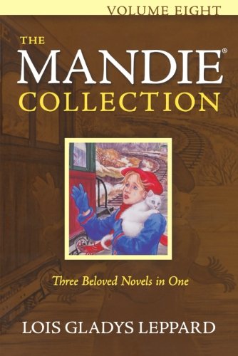 The Mandie Collection by Lois Gladys Leppard
