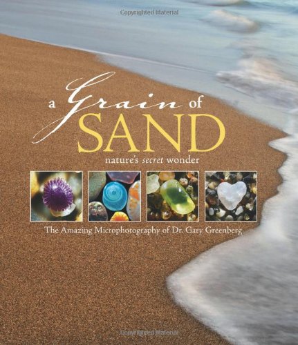 A Grain of Sand: Nature's Secret Wonder by Stacy Keach