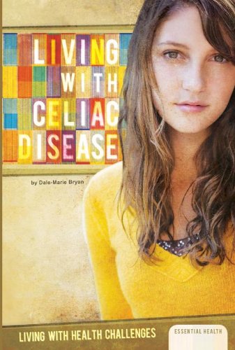Living with Celiac Disease by Dale-Marie Bryan