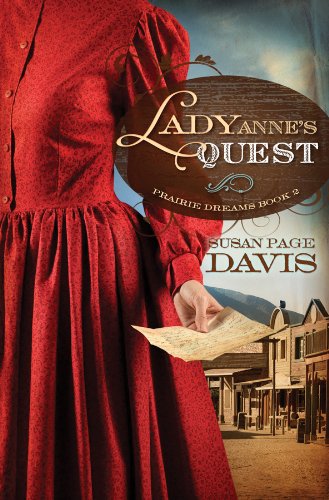 Lady Anne's Quest (Prairie Dreams) by Susan Page Davis