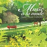 MUSIC A LA MODE ~SWEET HOUSE COLLECTION~