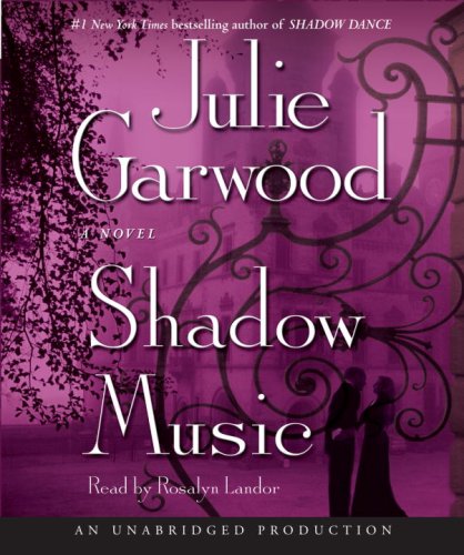 Shadow Music: A Novel by Julie Garwood