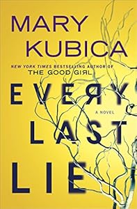 Every Last Lie: A Gripping Novel of Psychological Suspense