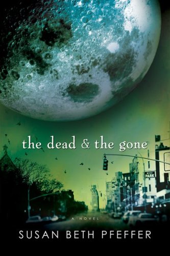 The Dead and the Gone (The Last Survivors, Book 2) by Susan Beth Pfeffer