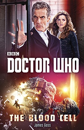 Doctor who : the blood cell by James Goss