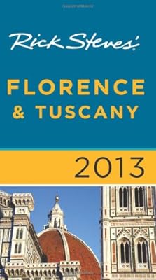 Rick Steves' Florence & Tuscany 2013