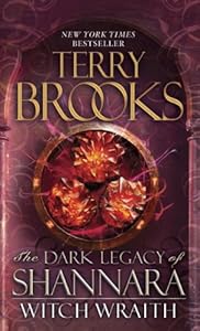 Witch Wraith: The Dark Legacy of Shannara