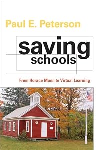 Saving Schools: From Horace Mann to Virtual Learning