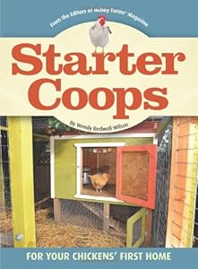 Starter Coops: For Your Chickens' First Home