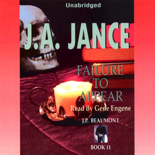 Failure to Appear: J. P. Beaumont Series, Book 11 by J. A. Jance
