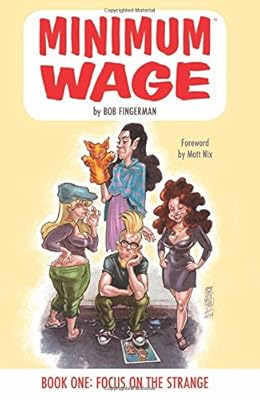 Minimum Wage Volume 1: Focus on the Strange