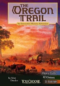 The Oregon Trail: An Interactive History Adventure