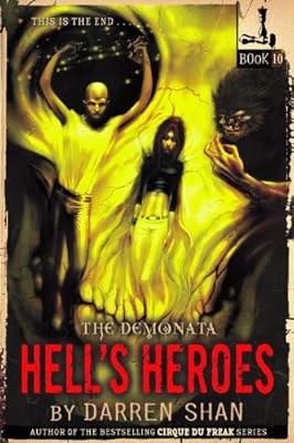 The Demonata #10: Hell's Heroes