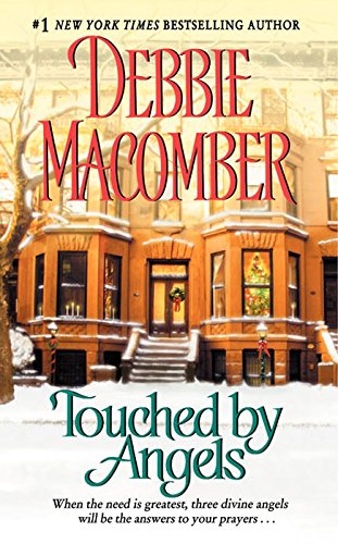 Touched by Angels (Angels Everywhere Book 3) by Debbie Macomber