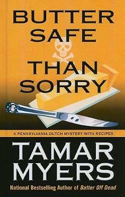 Butter Safe Than Sorry