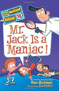 My Weirder School #10: Mr. Jack Is a Maniac!