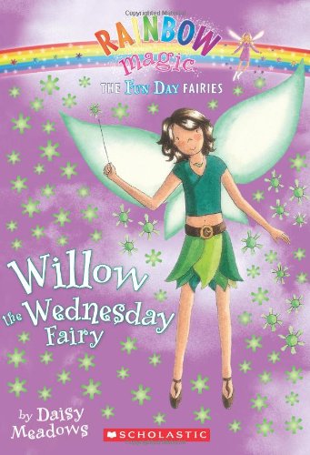 Fun Day Fairies #3: Willow the Wednesday Fairy: A Rainbow Magic Book by Daisy Meadows
