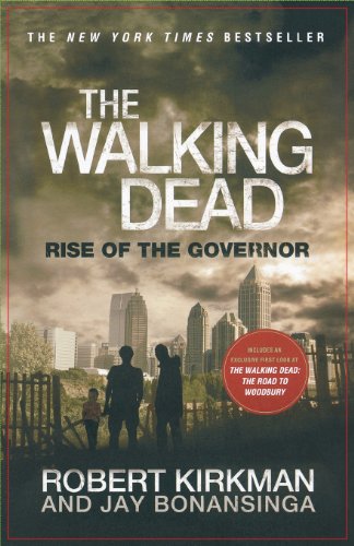 The Walking Dead: Rise of the Governor by Robert Kirkman