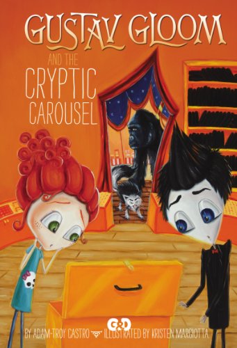 Gustav Gloom and the Cryptic Carousel #4 by Adam-Troy Castro