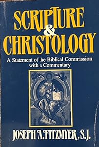 Scripture and Christology: A Statement of the Biblical Commission With a Commentary (English and French Edition)
