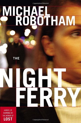 The night ferry by Michael Robotham