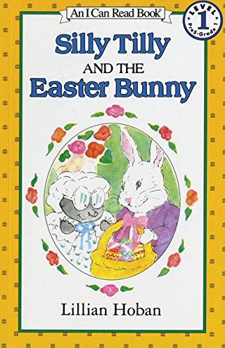 Silly Tilly and the Easter Bunny by Lillian Hoban