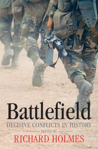 A Guide to Battles: Decisive Conflicts in History (The Oxford Reference Collection) by Richard Holmes