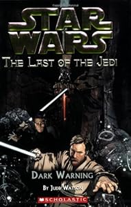 Dark Warning (Star Wars: The Last of the Jedi #2)