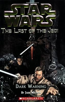 Dark Warning (Star Wars: The Last of the Jedi #2)