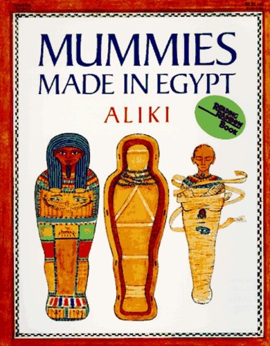 Mummies Made In Egypt (Turtleback School & Library Binding Edition) by Aliki