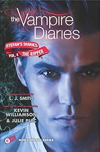 The Vampire Diaries: Stefan's Diaries #4: The Ripper by L. J. Smith