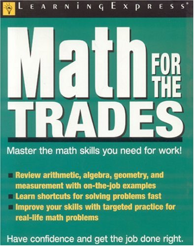 Math For The Trades by LearningExpress Editors
