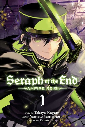 Seraph of the End, Vol. 1: Vampire Reign by Takaya Kagami
