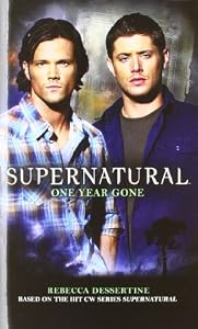 Supernatural: One Year Gone