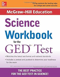 McGraw-Hill Education Science Workbook for the GED Test by McGraw-Hill Education Editors