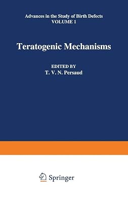 Teratogenic Mechanisms (Advances in the Study of Birth Defects)