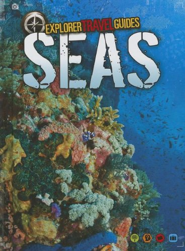 Seas: An Explorer Travel Guide by Nick Hunter