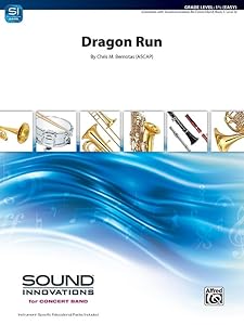 Dragon Run: Conductor Score & Parts (Sound Innovations for Concert Band) by Chris M. Bernotas