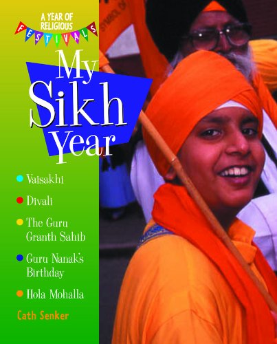 My Sikh Year (A Year of Religious Festivals) by Cath Senker